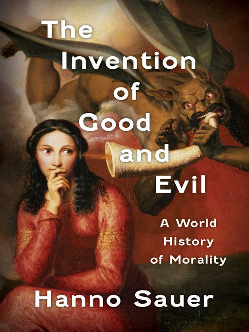 Cover image for The Invention of Good and Evil